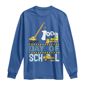 Funny 100TH Days Of School Construction Long Sleeve Shirt Vehicle Excavators TS11 Royal Blue Print Your Wear