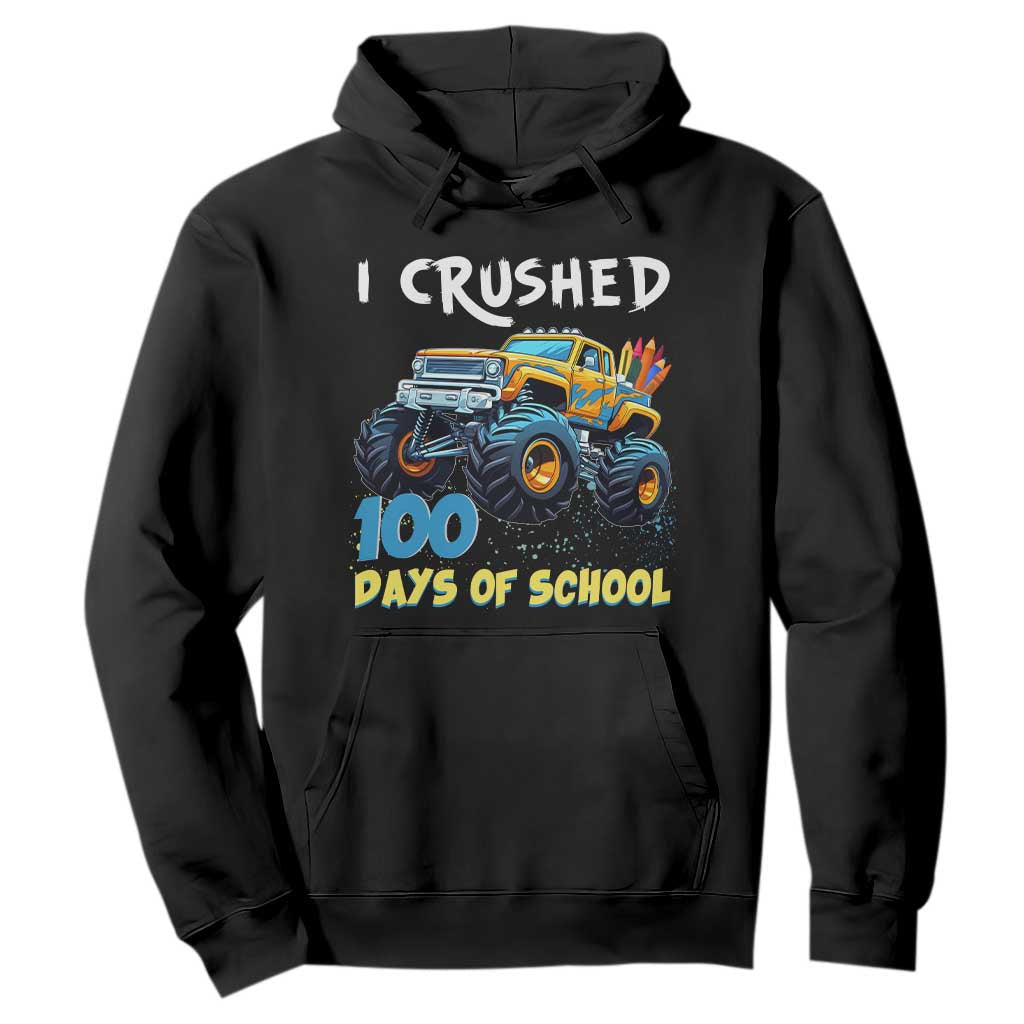 Funny I Crushed 100 Days Of School Hoodie Monster Truck 100th Day Of School TS11 Black Print Your Wear