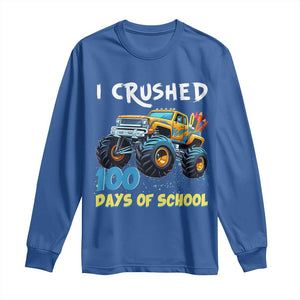 Funny I Crushed 100 Days Of School Long Sleeve Shirt Monster Truck 100th Day Of School TS11 Royal Blue Print Your Wear