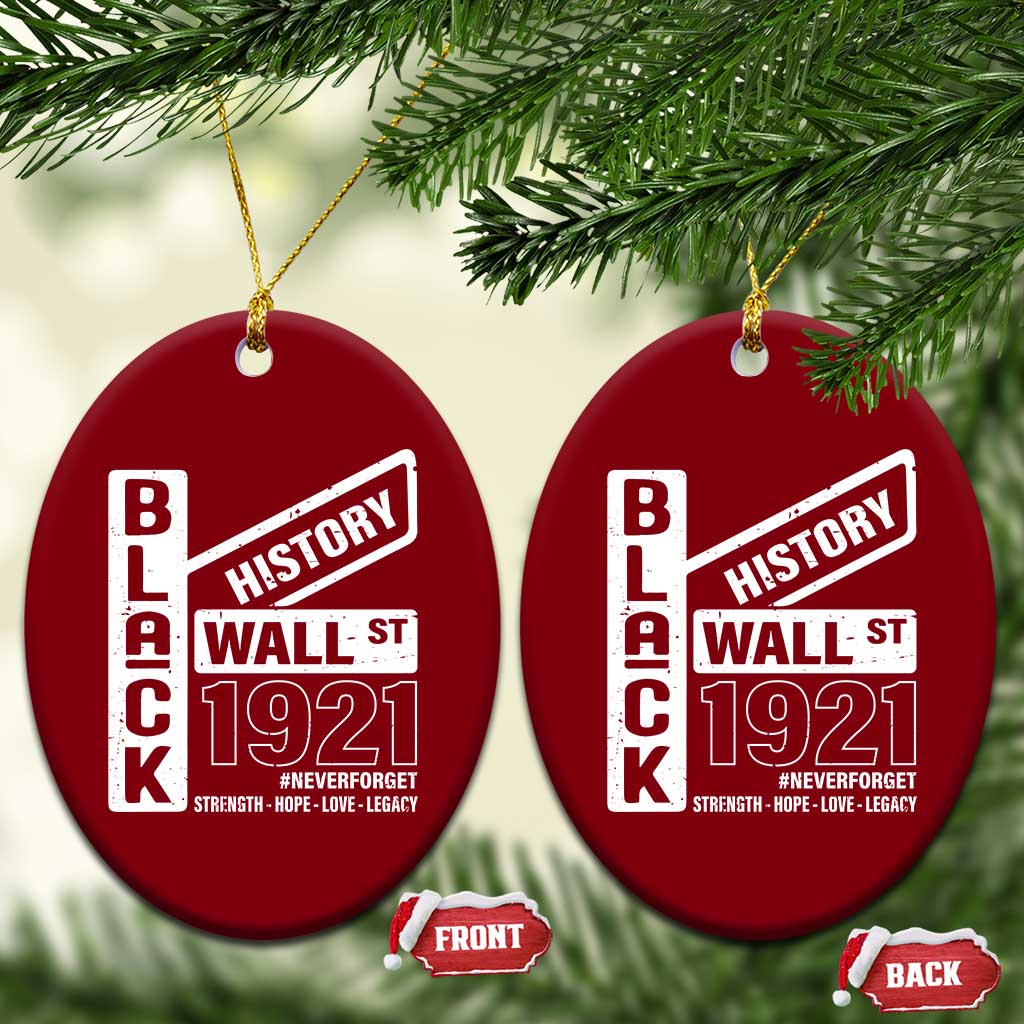 Never Forget Black Wall Street 1921 Ceramic Ornament Tulsa Black History Month TS11 Print Your Wear