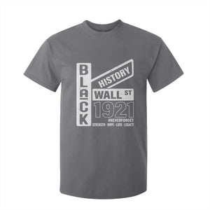 Never Forget Black Wall Street 1921 T Shirt For Kid Tulsa Black History Month TS11 Charcoal Print Your Wear