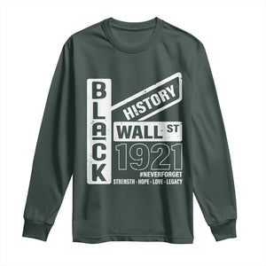 Never Forget Black Wall Street 1921 Long Sleeve Shirt Tulsa Black History Month TS11 Dark Forest Green Print Your Wear