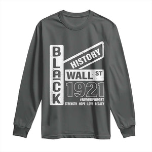 Never Forget Black Wall Street 1921 Long Sleeve Shirt Tulsa Black History Month TS11 Dark Heather Print Your Wear