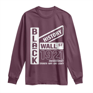 Never Forget Black Wall Street 1921 Long Sleeve Shirt Tulsa Black History Month TS11 Maroon Print Your Wear