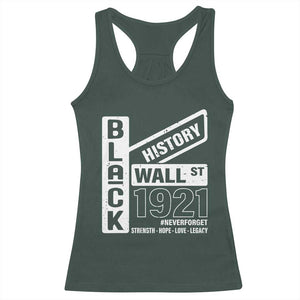 Never Forget Black Wall Street 1921 Racerback Tank Top Tulsa Black History Month TS11 Dark Forest Green Print Your Wear