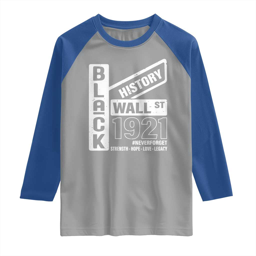 Never Forget Black Wall Street 1921 Raglan Shirt Tulsa Black History Month TS11 Sport Gray Royal Print Your Wear