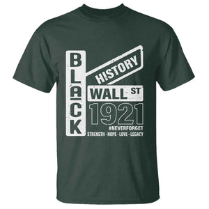 Never Forget Black Wall Street 1921 T Shirt Tulsa Black History Month TS11 Dark Forest Green Print Your Wear