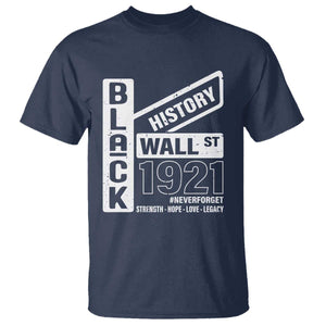 Never Forget Black Wall Street 1921 T Shirt Tulsa Black History Month TS11 Navy Print Your Wear