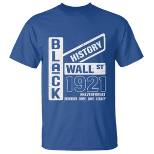 Never Forget Black Wall Street 1921 T Shirt Tulsa Black History Month TS11 Royal Blue Print Your Wear