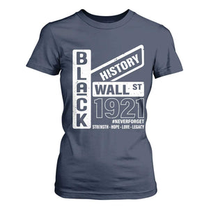 Never Forget Black Wall Street 1921 T Shirt For Women Tulsa Black History Month TS11 Navy Print Your Wear