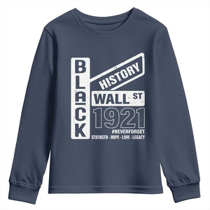 Never Forget Black Wall Street 1921 Youth Sweatshirt Tulsa Black History Month TS11 Navy Print Your Wear