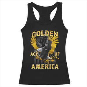 Trump 2025 Golden Age Of America Racerback Tank Top Gold Eagle Vintage American Flag TS11 Black Print Your Wear