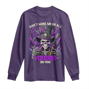 Funny Mardi Gras Voodoo Long Sleeve Shirt Don't Make Me Go All Voodoo On You New Orleans Witch Doctor TS11 Purple Print Your Wear