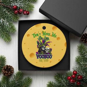 Funny Mardi Gras Voodoo Queen Ceramic Ornament Don't Make Me Go All Voodoo On You TS11 1pc Yellow Cheese Print Your Wear