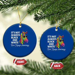 Rare Disease Awareness Ceramic Ornament It Is Not Always Black And White Colorful Zebra TS11 1pc Blue Print Your Wear
