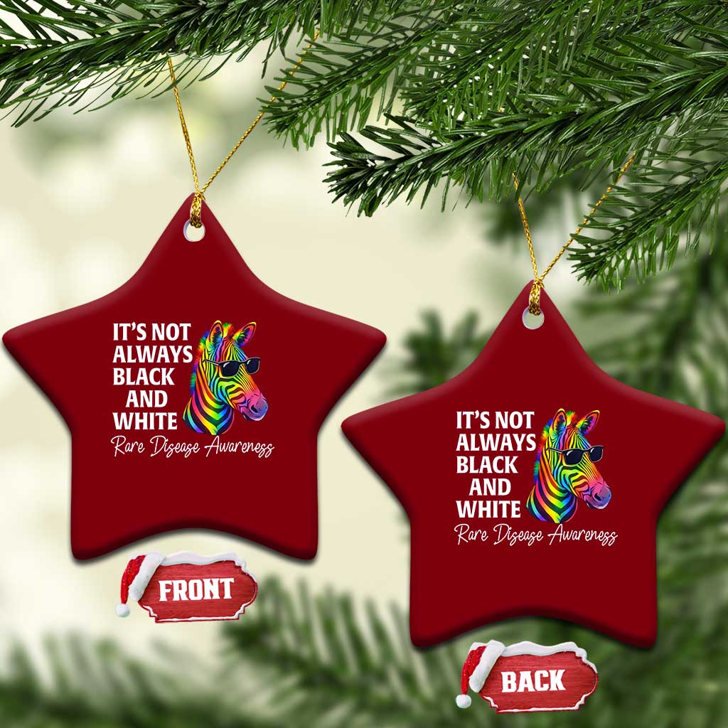 Rare Disease Awareness Ceramic Ornament It Is Not Always Black And White Colorful Zebra TS11 Print Your Wear