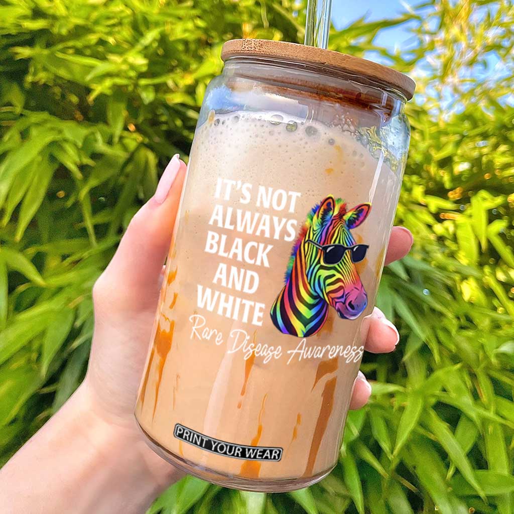 Rare Disease Awareness Glass Can It Is Not Always Black And White Colorful Zebra TS11 Black Print Your Wear