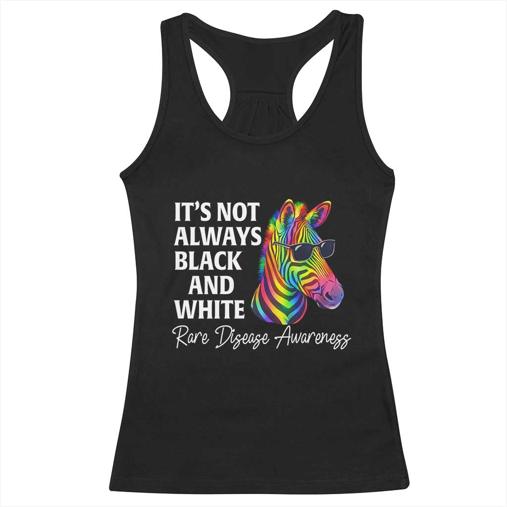 Rare Disease Awareness Racerback Tank Top It Is Not Always Black And White Colorful Zebra TS11 Black Print Your Wear