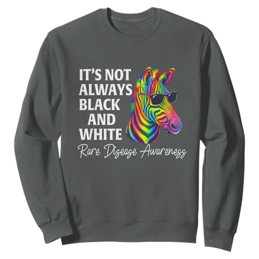 Rare Disease Awareness Sweatshirt It Is Not Always Black And White Colorful Zebra TS11 Dark Heather Print Your Wear