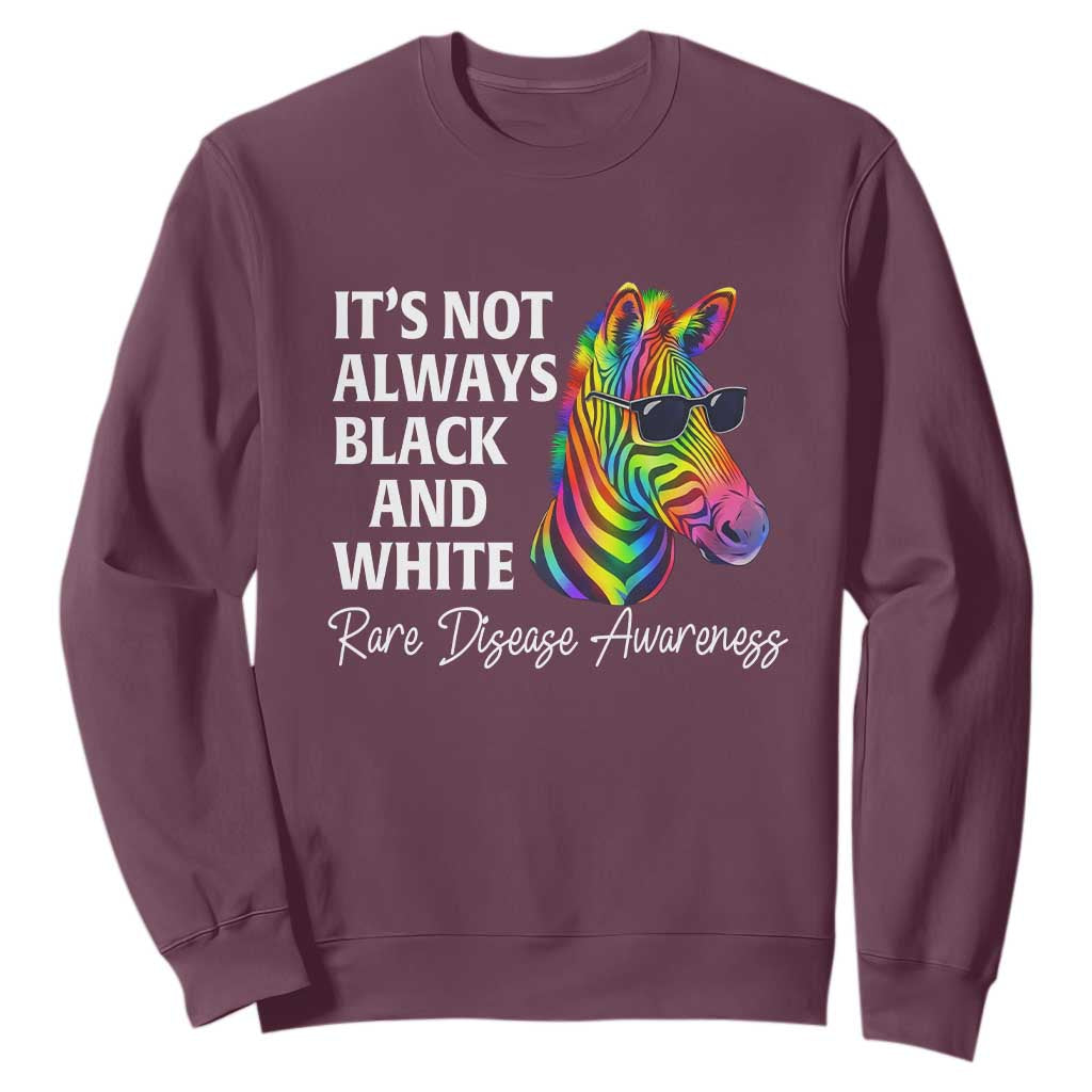 Rare Disease Awareness Sweatshirt It Is Not Always Black And White Colorful Zebra TS11 Maroon Print Your Wear