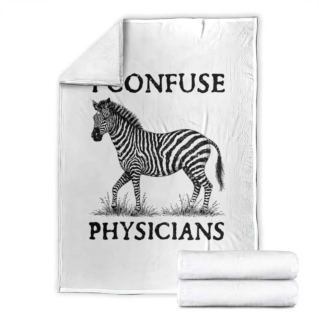 I Confuse Physicians Rare Disease Awareness Throw Blanket Funny Zebra TS11 White Print Your Wear