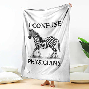 I Confuse Physicians Rare Disease Awareness Throw Blanket Funny Zebra TS11 Print Your Wear