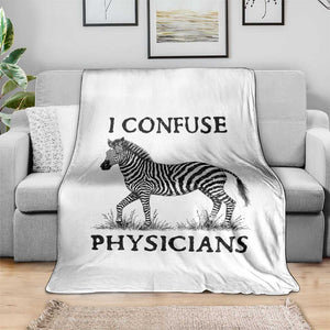 I Confuse Physicians Rare Disease Awareness Throw Blanket Funny Zebra TS11 Print Your Wear