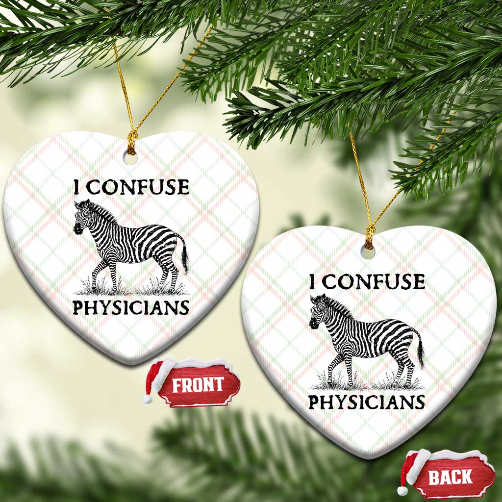 I Confuse Physicians Rare Disease Awareness Ceramic Ornament Funny Zebra TS11 Print Your Wear