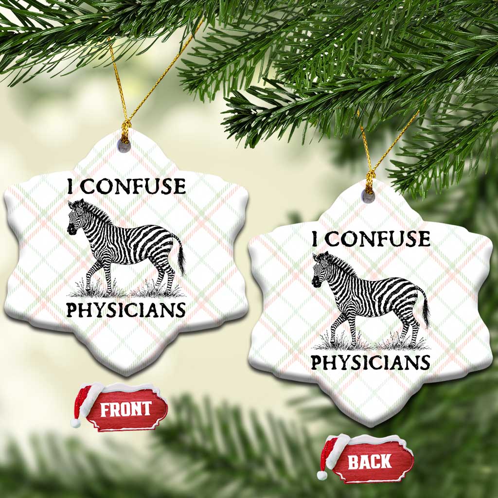 I Confuse Physicians Rare Disease Awareness Ceramic Ornament Funny Zebra TS11 Print Your Wear