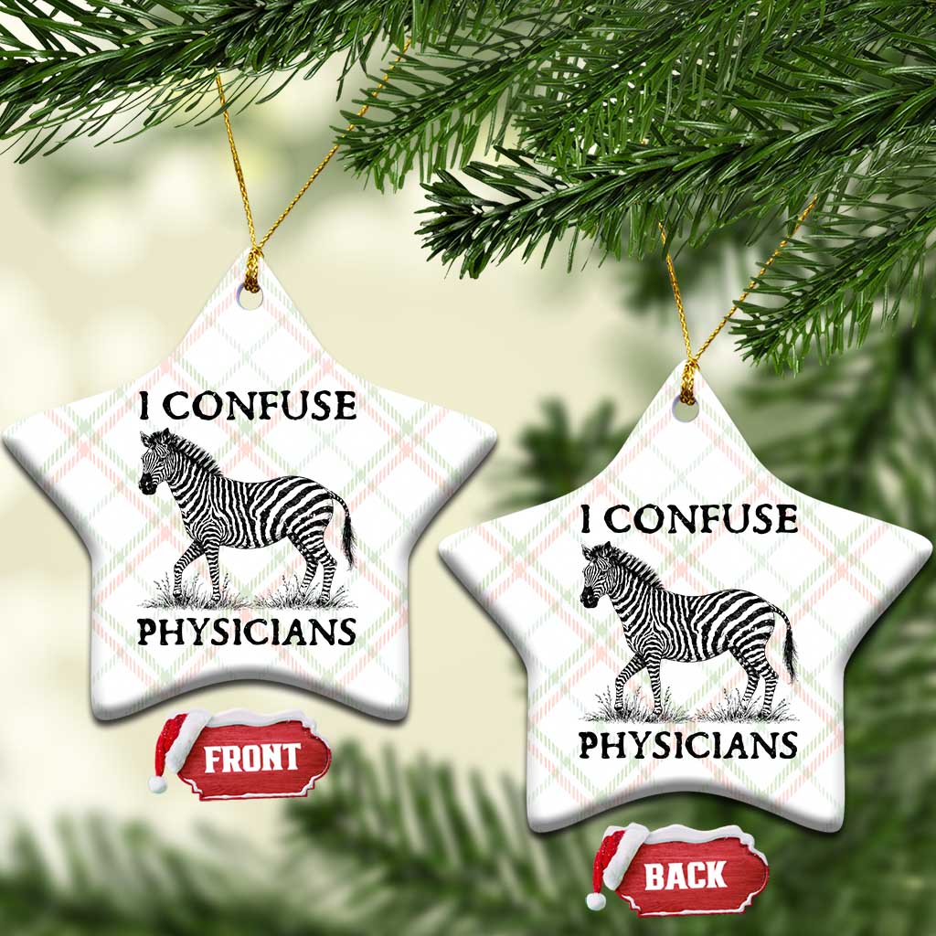 I Confuse Physicians Rare Disease Awareness Ceramic Ornament Funny Zebra TS11 Print Your Wear