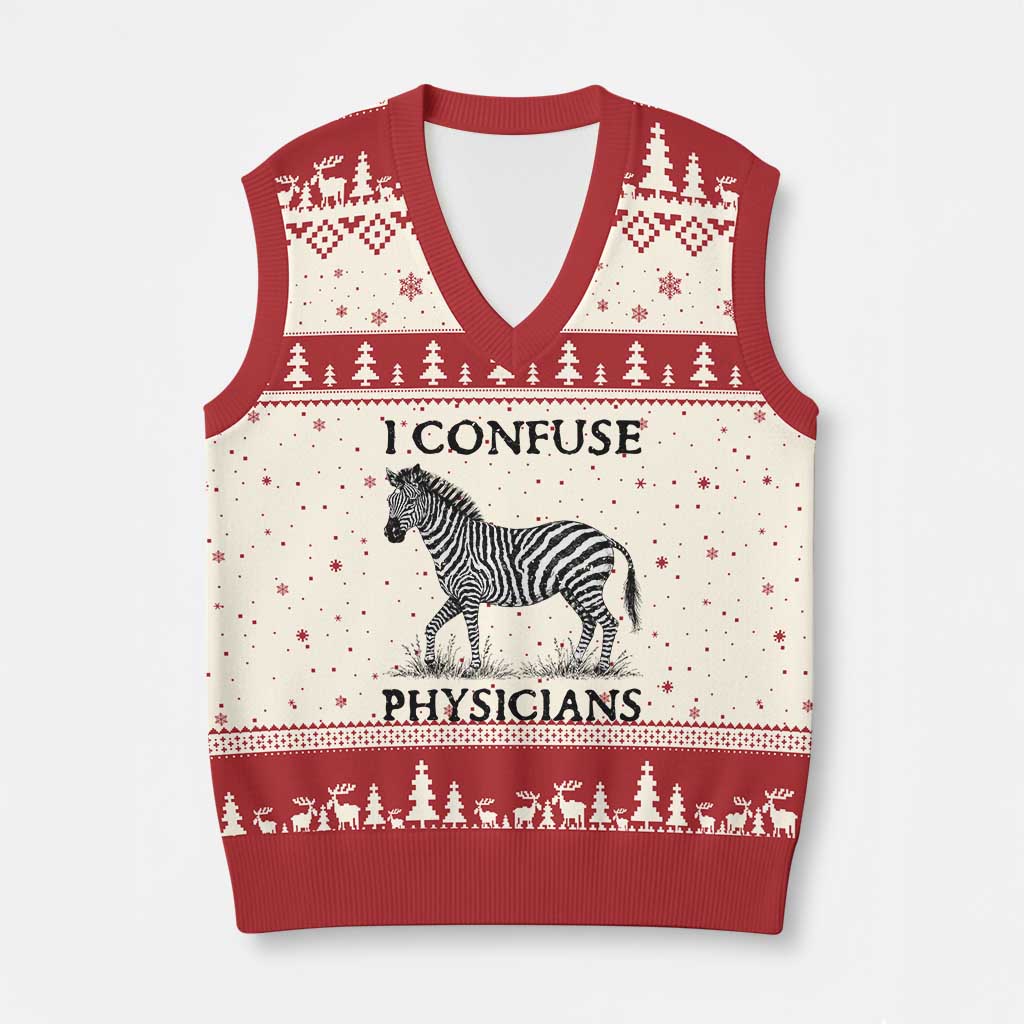 I Confuse Physicians Rare Disease Awareness V-Neck Knit Sweater Vest Funny Zebra TS11 Beige Red Print Your Wear