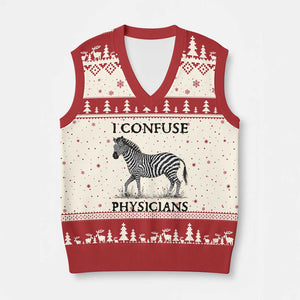 I Confuse Physicians Rare Disease Awareness V-Neck Knit Sweater Vest Funny Zebra TS11 Beige Red Print Your Wear