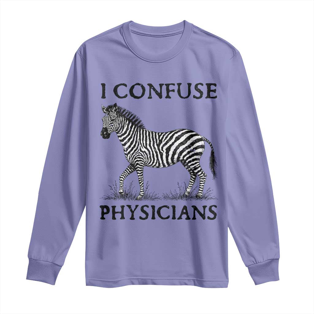 I Confuse Physicians Rare Disease Awareness Long Sleeve Shirt Funny Zebra TS11 Violet Print Your Wear