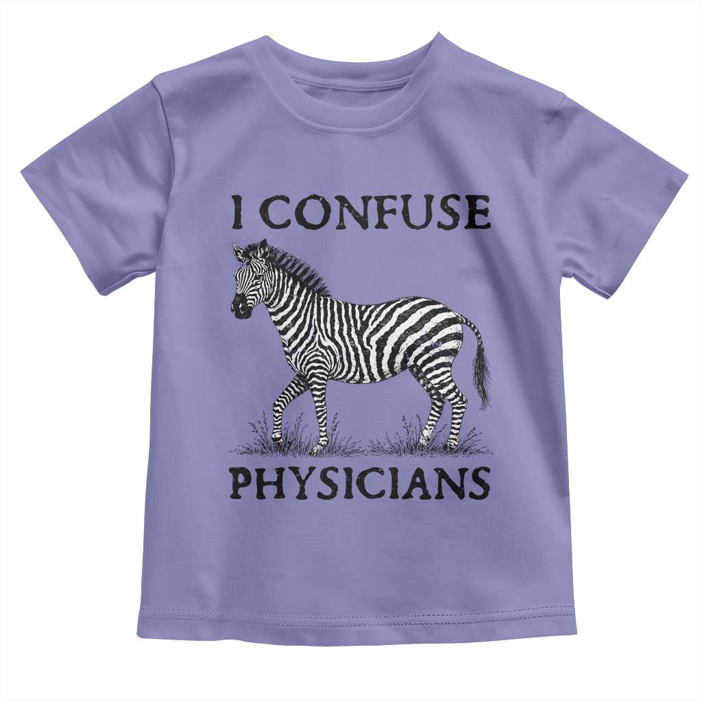 I Confuse Physicians Rare Disease Awareness Toddler T Shirt Funny Zebra TS11 Violet Print Your Wear