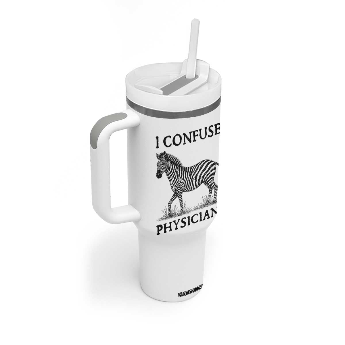 I Confuse Physicians Rare Disease Awareness Tumbler With Handle Funny Zebra TS11 Print Your Wear