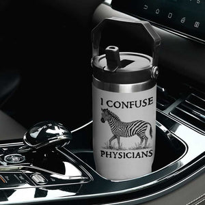 I Confuse Physicians Rare Disease Awareness Flip Straw Tumbler Funny Zebra TS11 Print Your Wear