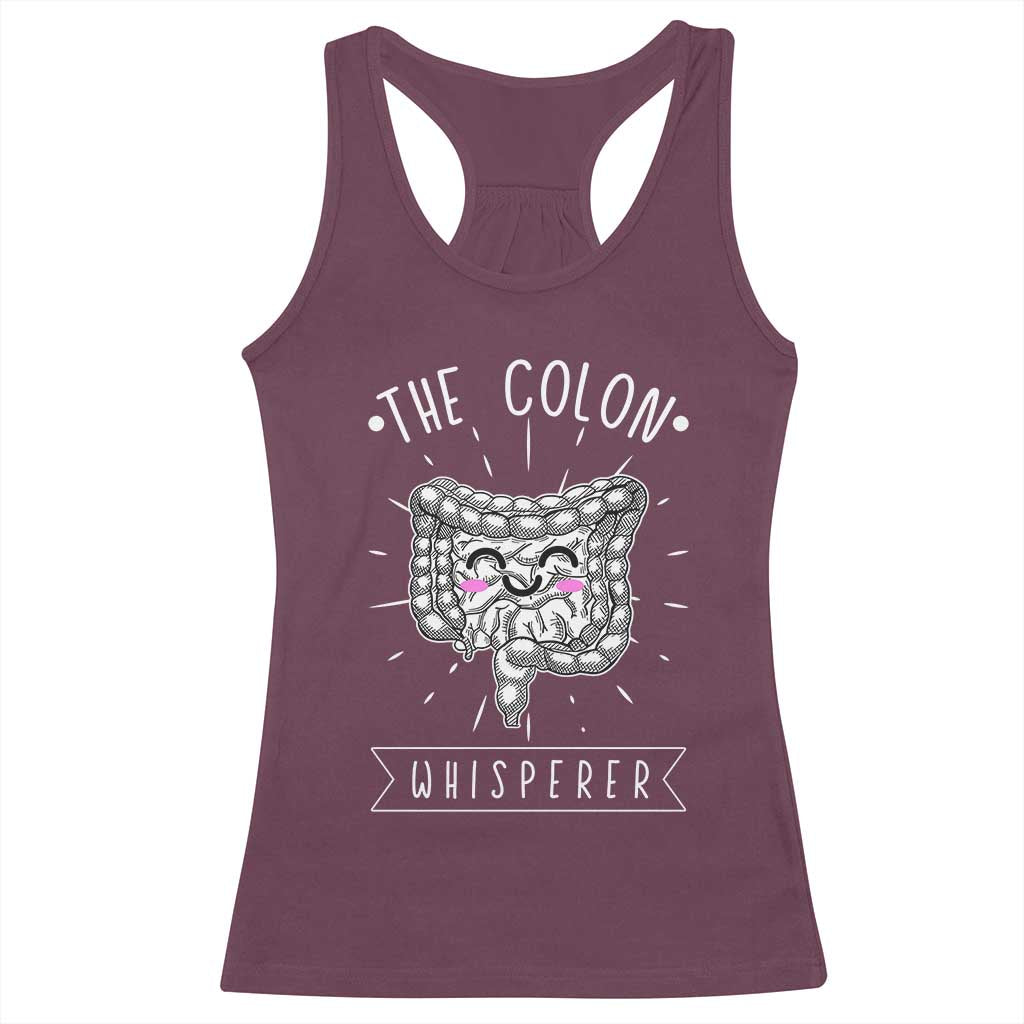 Funny Proctologist Endoscopy Nurse Racerback Tank Top The Colon Whisperer Endoscope Nurse TS11 Maroon Print Your Wear