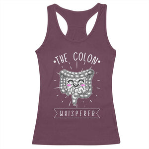 Funny Proctologist Endoscopy Nurse Racerback Tank Top The Colon Whisperer Endoscope Nurse TS11 Maroon Print Your Wear