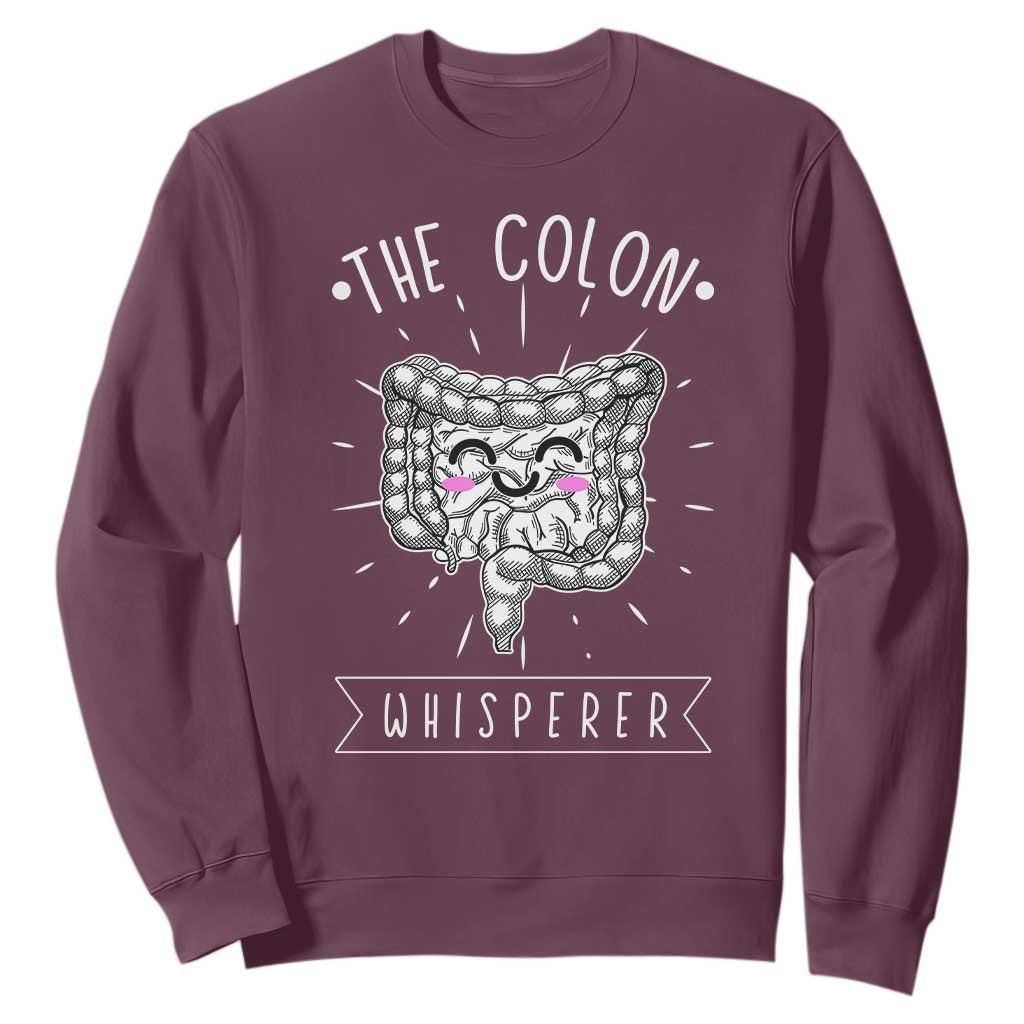 Funny Proctologist Endoscopy Nurse Sweatshirt The Colon Whisperer Endoscope Nurse TS11 Maroon Print Your Wear
