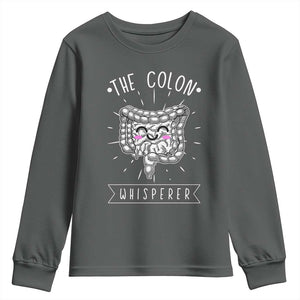 Funny Proctologist Endoscopy Nurse Youth Sweatshirt The Colon Whisperer Endoscope Nurse TS11 Dark Heather Print Your Wear