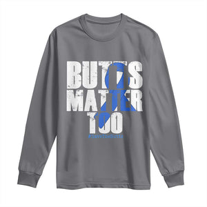 Funny Colon Cancer Awareness Long Sleeve Shirt Butts Matter Too Save The Butts TS11 Charcoal Print Your Wear