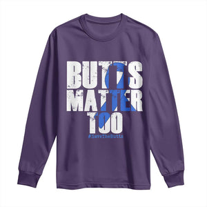 Funny Colon Cancer Awareness Long Sleeve Shirt Butts Matter Too Save The Butts TS11 Purple Print Your Wear