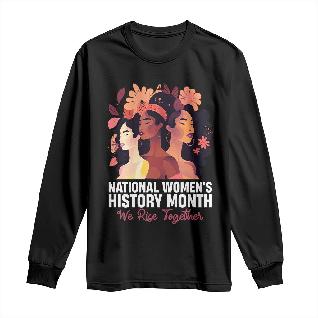 National Women's History Month We Rise Together Long Sleeve Shirt TS11 Black Print Your Wear