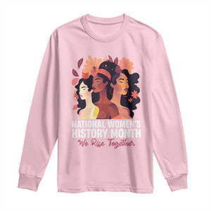 National Women's History Month We Rise Together Long Sleeve Shirt TS11 Light Pink Print Your Wear