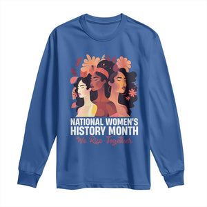 National Women's History Month We Rise Together Long Sleeve Shirt TS11 Royal Blue Print Your Wear