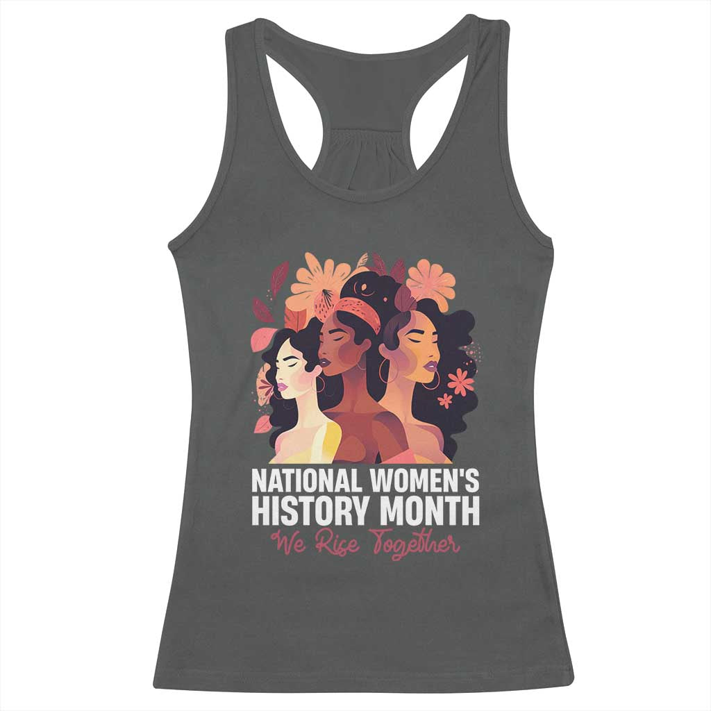 National Women's History Month We Rise Together Racerback Tank Top TS11 Dark Heather Print Your Wear