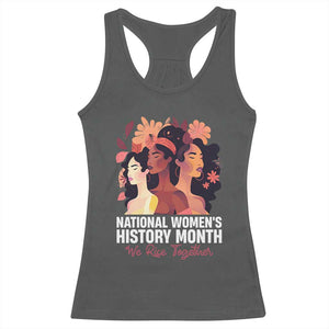 National Women's History Month We Rise Together Racerback Tank Top TS11 Dark Heather Print Your Wear