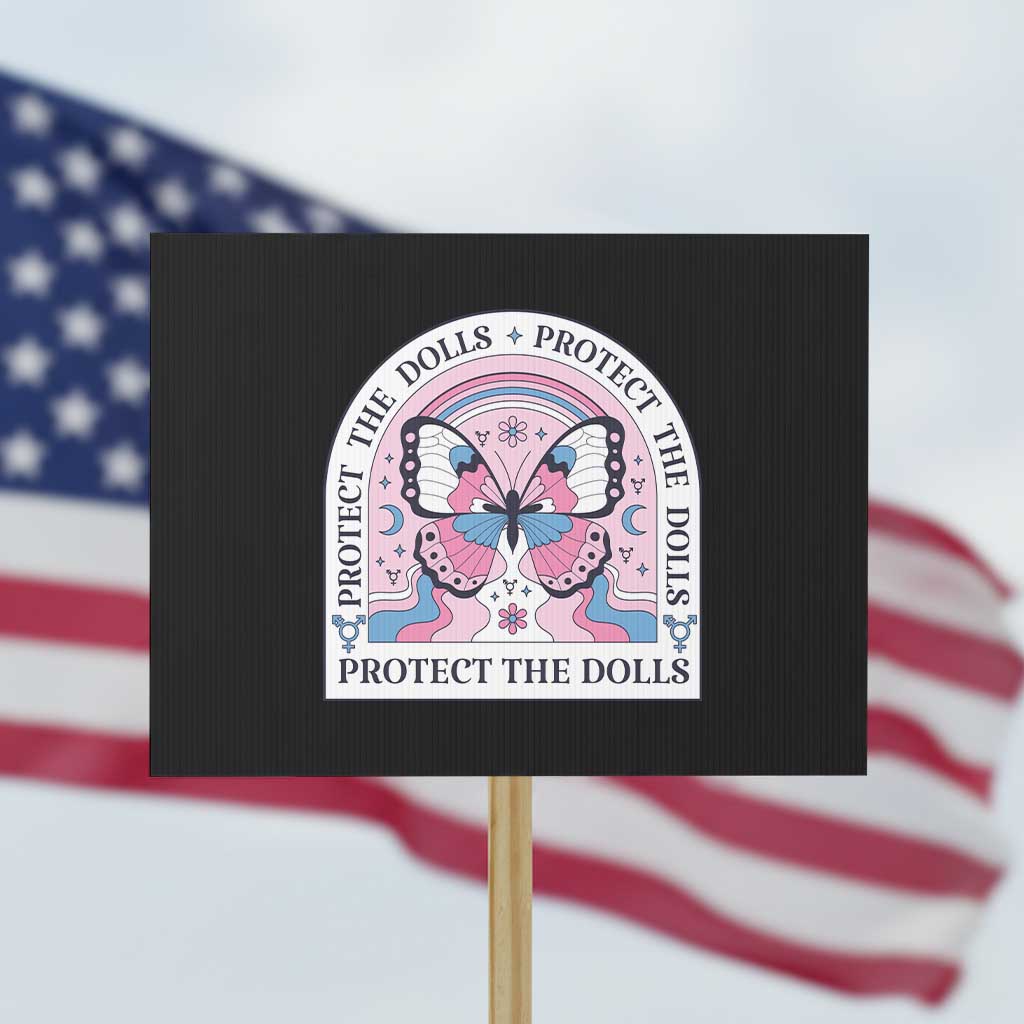 Protect The Dolls Protest Sign Trans Women Pride Month Butterfly TS11 Horizontal 18