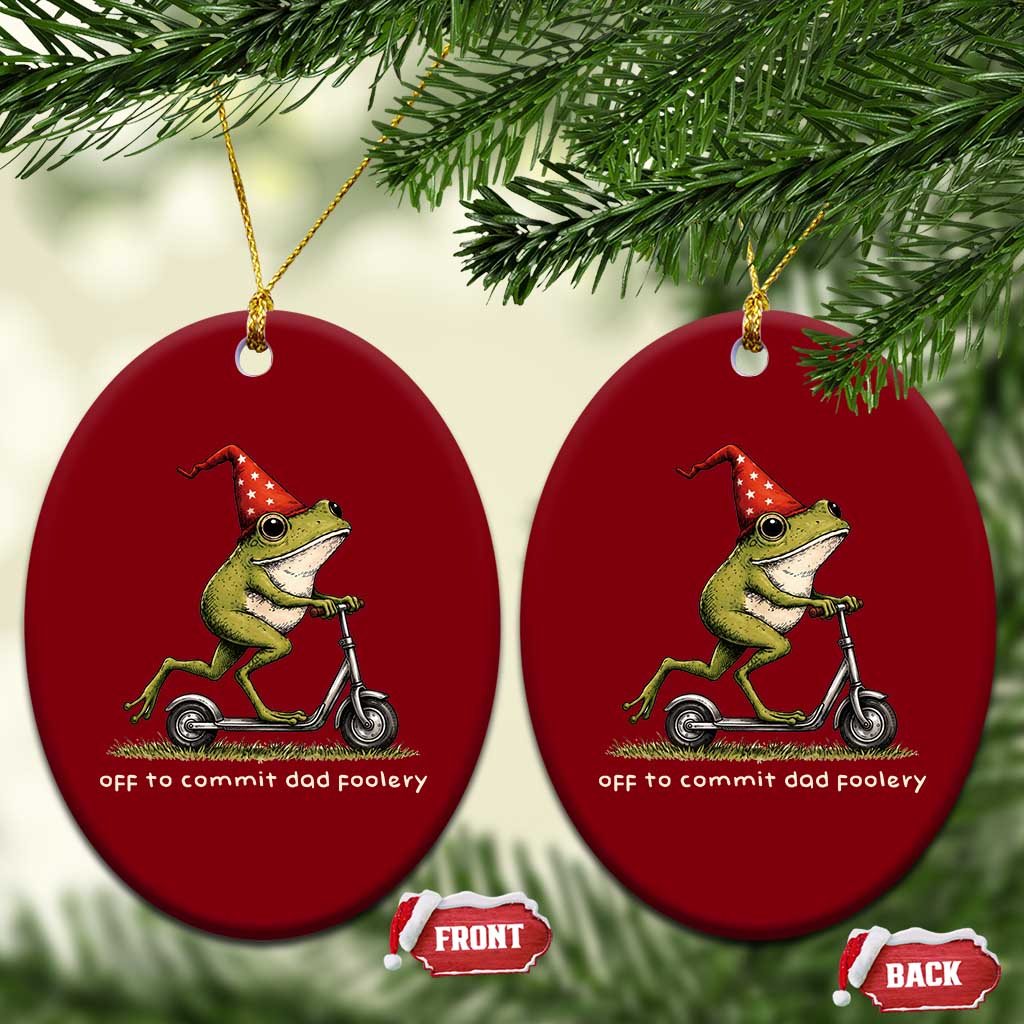 Off To Commit Dad Foolery Ceramic Ornament Funny Daddy Frog Scooter Fathers Day TS11 Print Your Wear