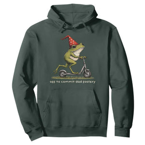 Off To Commit Dad Foolery Hoodie Funny Daddy Frog Scooter Fathers Day TS11 Dark Forest Green Print Your Wear
